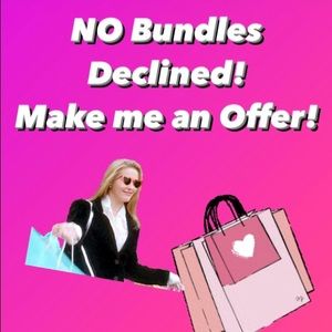 NO bundles declined! Make me an offer!